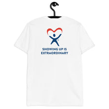 Load image into Gallery viewer, CASA "Showing Up is Extraordinary" Short-Sleeve Unisex T-Shirt